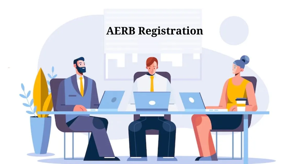 The Atomic Energy Regulatory Board - AERB Registration